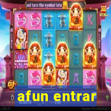 afun entrar